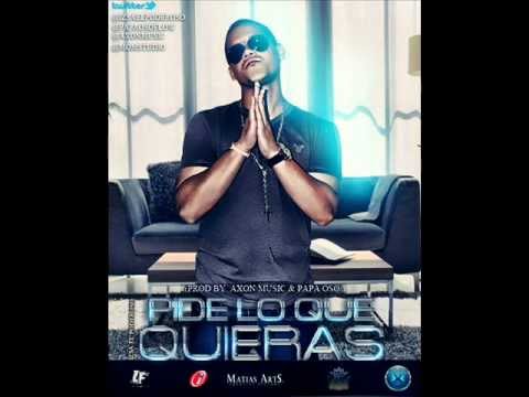 Izsa El Poderoso - Pide Lo Que Quieras (Prod. By Axon Music Y Papa Oso) (Original)