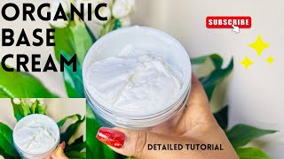 How to make an Organic Base Cream at Home | body Cream