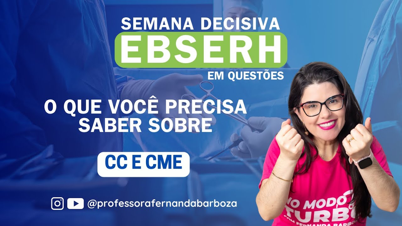 Semana Decisiva EBSERH em Questões | Centro Cirúrgico e CME