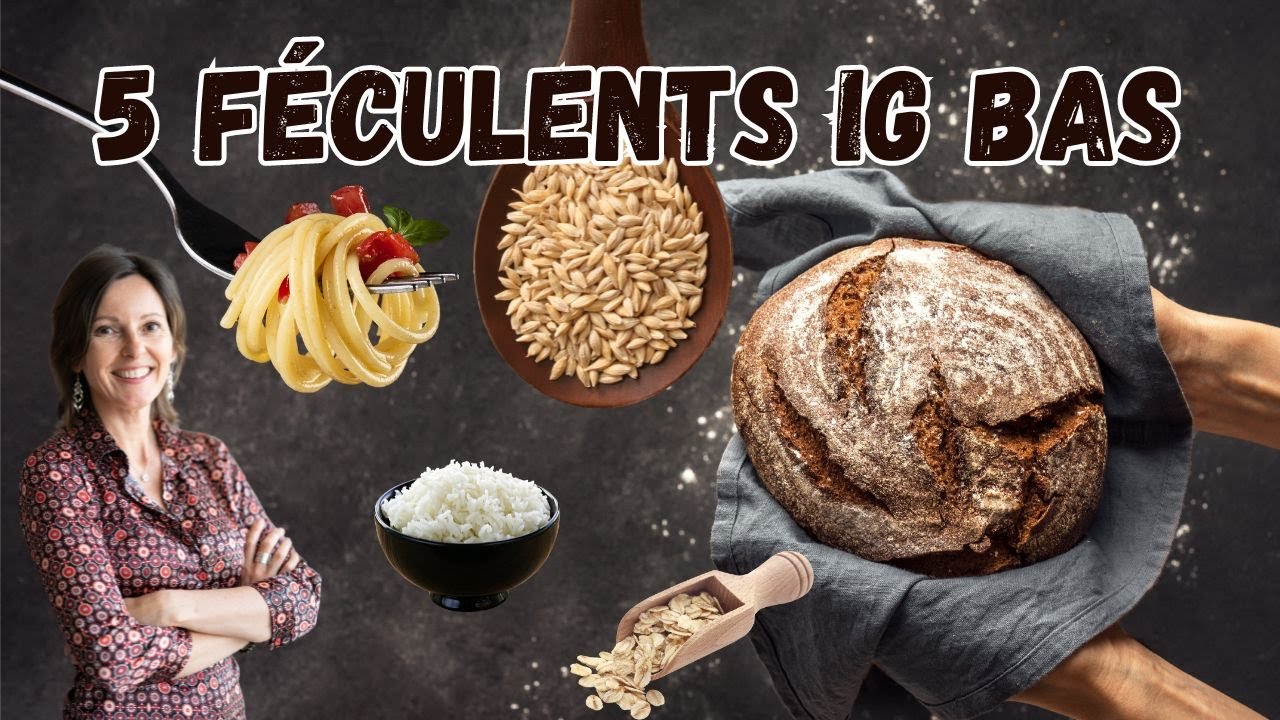 5 féculents IG bas pour vos menus du quotidien