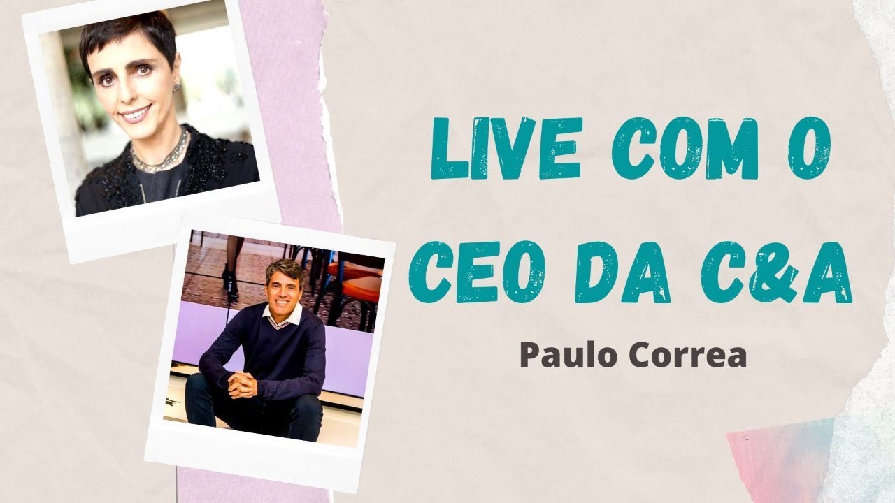 CEO da C&A analisa mudança de hábitos, abertura de lojas e crise pós-pandemia | LILIAN PACCE