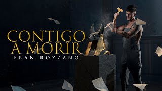 Kadr z teledysku Contigo A Morir tekst piosenki Fran Rozzano