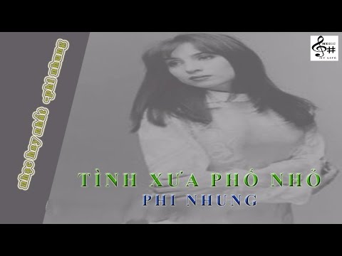 Tình xưa phố nhỏ - Phi Nhung