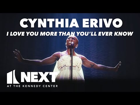 Cynthia Erivo Performs 'I Love You More Than You'll Ever Know' | NEXT at the Kennedy Center
