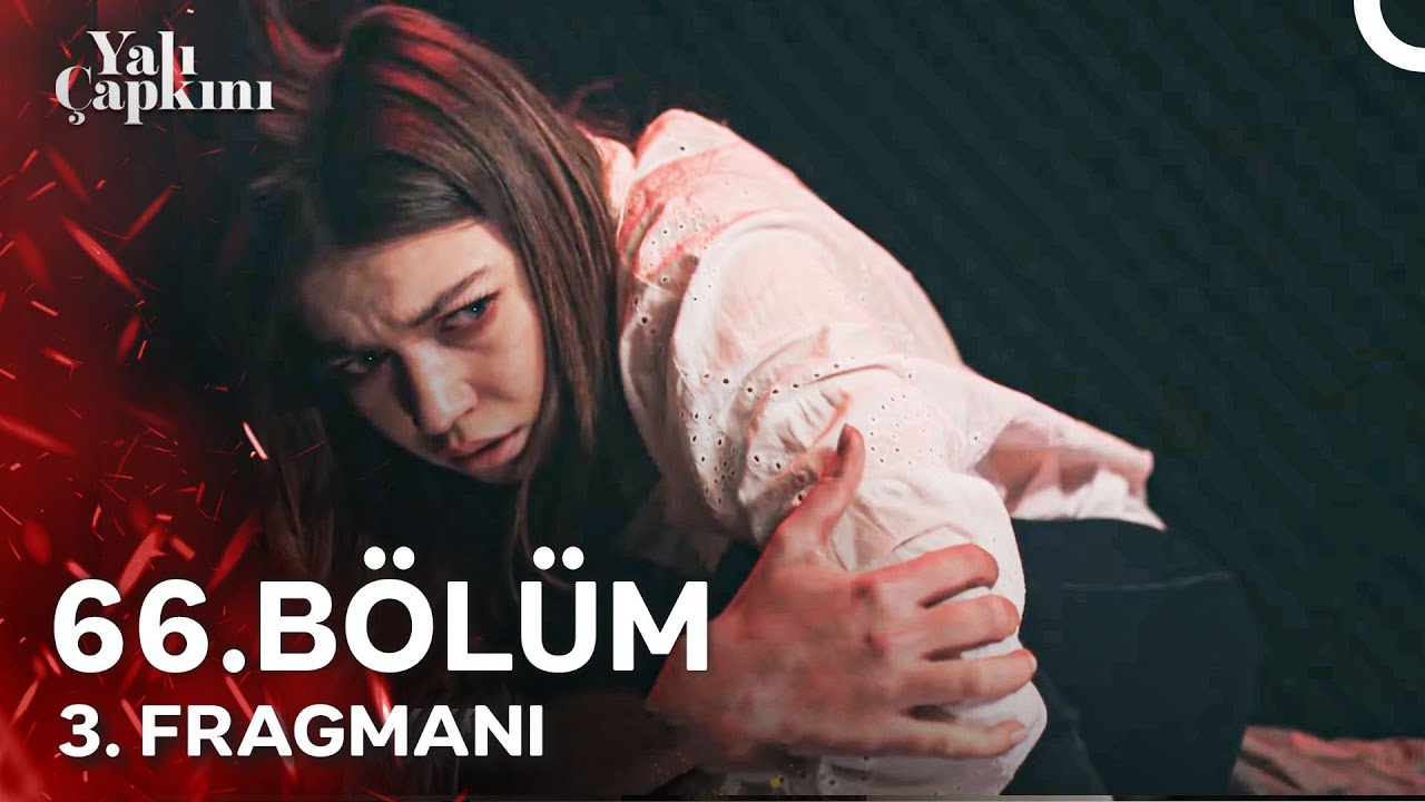 Yalı Çapkını 66. Bölüm 3. Fragmanı Yayımda