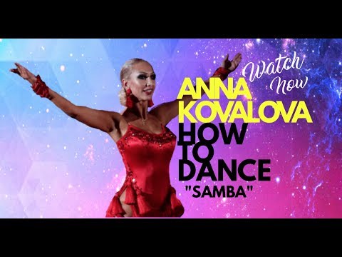 Anna Kovalova | How to dance Samba | Tips & Tricks