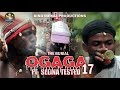 OGAGA FT SELINA TESTED Episode 17 (Full Video) THE BURIAL... Nollywood Movie