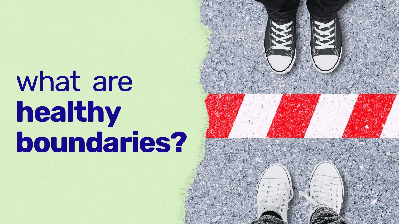 What are Healthy Boundaries?