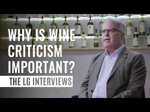 THE LG INTERVIEW: WHY IS WINE CRITICISM IMPORTANT?