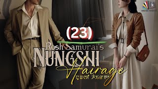 Download lagu Nungshi Hairage || Ep 23 || Thoibi Keisham || Rosh Samurai's mp3 Download lagu Nungshi Hairage || Ep 23 || Thoibi Keisham || Rosh Samurai's mp3