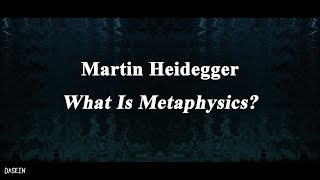 Martin Heidegger, What Is Metaphysics?