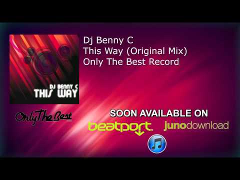 Dj Benny C - This Way (Original Mix)