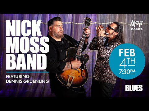 Nick Moss Band Ft Dennis Gruenling At Arts Bonita - February 4th