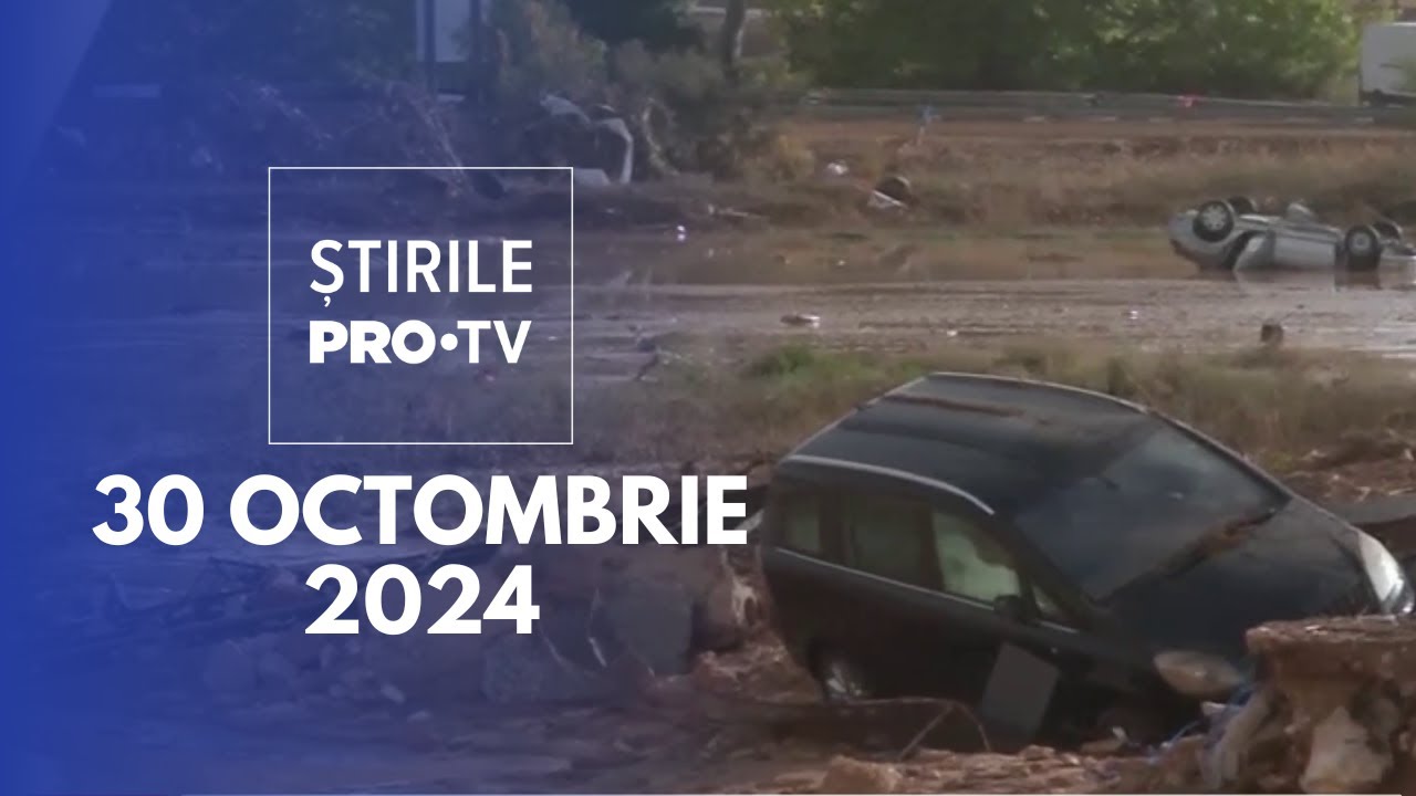 Știrile PRO TV - 30 Octombrie 2024