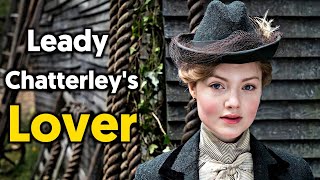 Lady Chatterleys Lover (2015) Movie Explained in H