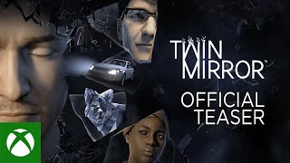 Xbox Twin Mirror - Teaser Trailer anuncio