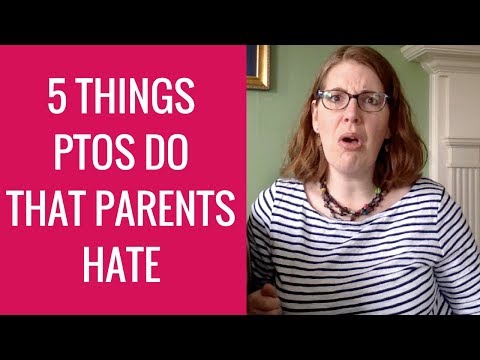5 Things PTOs Do That Parents Hate