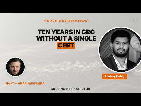 Ten Years In GRC Without A Single Certification | Guest: Pradeep Reddy