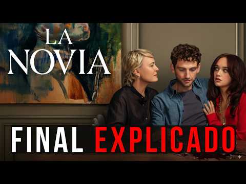 LA NOVIA (The Girlfriend) Final Explicado y Reseña