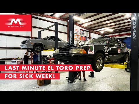 Last Minute Prep For Sick Week! El Toro is Ready to Rip!