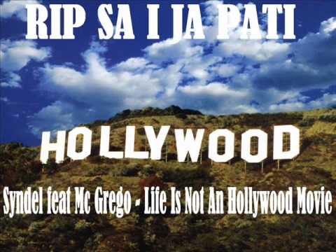 Syndel feat Mc Grego - Life is not a Hollywood movie.wmv