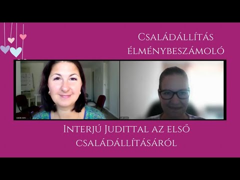 Családállítás élménybeszámoló - Interjú Judittal, az első családállításáról