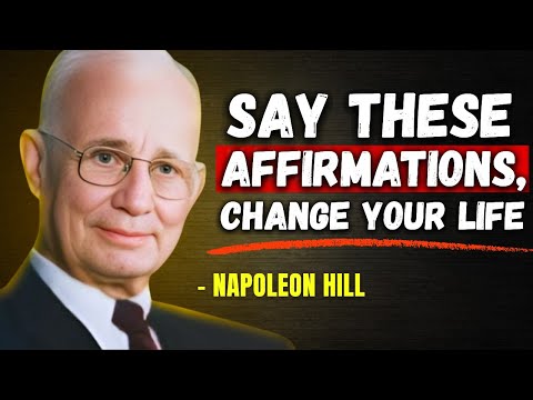 11 Powerful Things to Tell Yourself Every Morning - Napoleon Hill