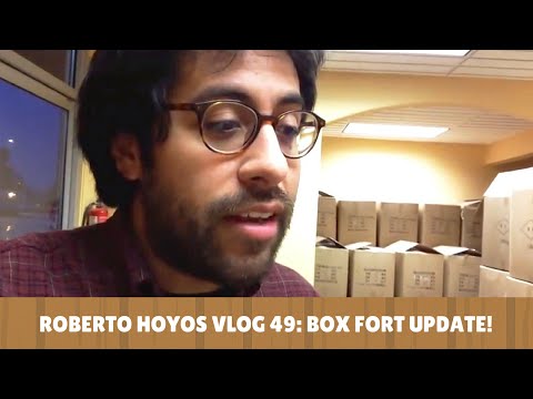 Roberto Hoyos Vlog 49 - Box Fort Update