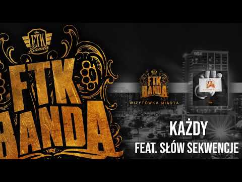 09. FTK Banda - Każdy feat. Słów Sekwencje // Wizytówka Miasta