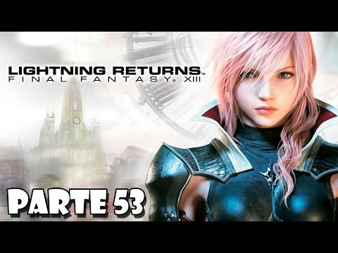 Lightning Returns Final Fantasy XIII Walkthrough Parte 53 - Español (PS3 Gameplay HD)