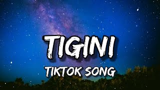 Kikimoteleba - Tigini (Lyrics) Tigini titi ti tigini titi tigini tititi [Tiktok Song]