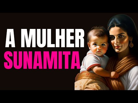 10 LIÇÕES SOBRE A MULHER SUNAMITA