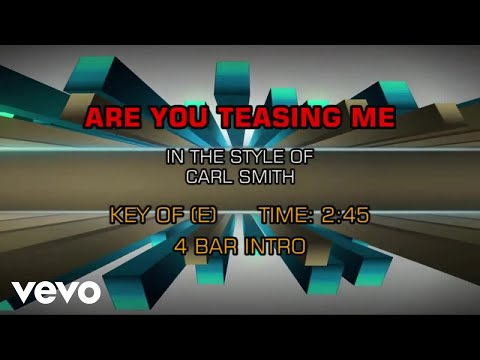 Are You Teasing Me - Carl Smith