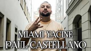 Paul Castellano Miami yacine