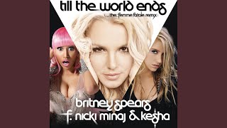 Till The World Ends (the Femme Fatale Remix)