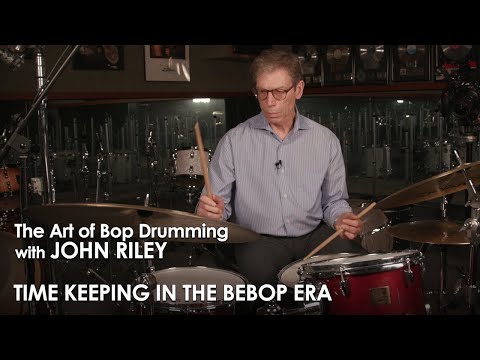 John Riley: The Art of Bop Drumming 05: Time Keeping in the Bebop Era