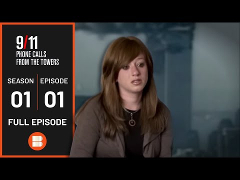 Unforgettable Testimonies - 9/11 Phone Calls From The Towers - S01 E01 - Documentary
