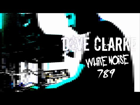 Dave Clarke's Whitenoise 789