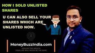 How to Sell Unlisted Shares | Unlisted Zone | MoneyBuzz India