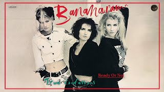Bananarama - Ready Or Not