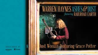 Warren Haynes - Gold Dust Woman featuring Grace Potter (Ashes &amp; Dust)