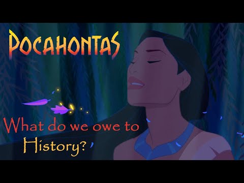 Pocahontas - What do we owe to History?