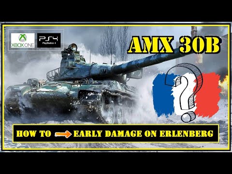 WOT Console: AMX 30 B // How I play Erlenberg West