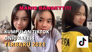 Download lagu Kumpulan Tiktok Onic Kayes Terbaru 2021 mp3