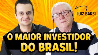 O VÍDEO MAIS IMPORTANTE DA MINHA VIDA! PORQUE INVESTIR NA BOLSA COM A LENDA: O SR. LUIZ BARSI FILHO!