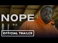 Nope - Official Final Trailer (2022) Daniel Kaluuya, Keke Palmer