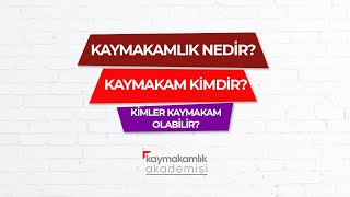 Kaymakam / Kaymakamlık Nedir? | Kaymakam Kimdir? | Kaymakam Ne İş Yapar? | Kimle