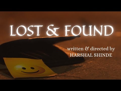 Lost & Found | Short Film | By Harshal Shinde