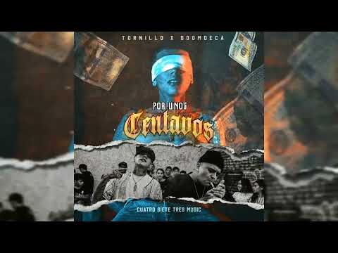 Tornillo, Doom Deca - Por Unos Centavos