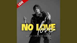 No Love (Lofi)